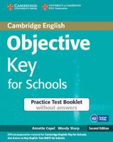 Objective Key for Schools. Practice Test Booklet Without Answers