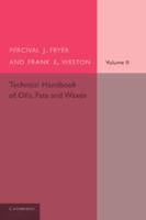 Technical Handbook of Oils, Fats and Waxes. Volume 2 Practical and Analytical
