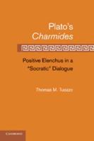 Plato S Charmides: Positive Elenchus in a 'Socratic' Dialogue