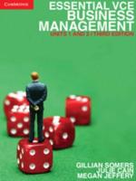 Essential VCE Business Management. Units 1 & 2
