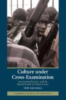 Culture Under Cross-Examination: International Justice and the Special Court for Sierra Leone