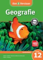 Ken & Verstaan Geografie Leerdersboek Graad 12 Afrikaans