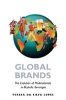 Global Brands: The Evolution of Multinationals in Alcoholic Beverages