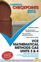 Cambridge Checkpoints VCE Mathematical Methods CAS Units 3 and 4 2013