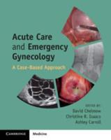 Acute Care and Emergency Gynecology