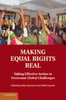 Making Equal Rights Real: Taking Effective Action to Overcome Global Challenges