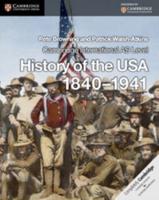 Cambridge International AS Level History of the USA 1840-1941. Coursebook