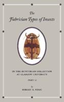 The Fabrician Types of Insects in the Hunterian Collection at Glasgow University. Volume 2 Coleoptera II