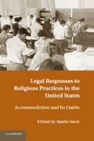 Legal Responses to Religious Practices in the United States: Accomodation and Its Limits