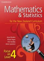 Mathematics and Statistics for the New Zealand Curriculum Focus on Level 4