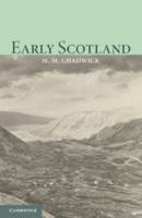 Early Scotland: The Picts, the Scots and the Welsh of Southern Scotland