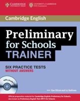 Preliminary for Schools Trainer Six Practice Tests Without Answers With Audio CDs (3)