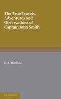 Captain John Smith - Travels, History of Virginia Books I-III