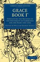Grace Book Gamma: Containing the Records of the University of Cambridge for the Years 1501 1542
