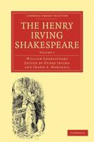 The Henry Irving Shakespeare: Volume 1