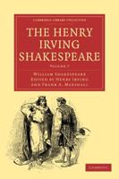 The Henry Irving Shakespeare: Volume 7