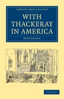 With Thackeray in America