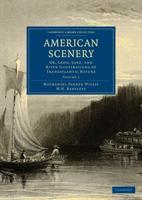 American Scenery: Volume 1