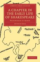 A Chapter in the Early Life of Shakespeare