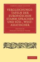 Vergleichungstafeln der europaischen Stamm-Sprachen und Sud-, West-             Asiatischer