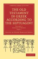 Genesis-IV Kings. The Old Testament in Greek According to the Septuagint 2 Part Set