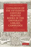 Catalogue of the Fifteenth-Century Printed Books in the University Library, Cambridge: Volume SET