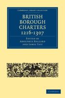 British Borough Charters 1216-1307