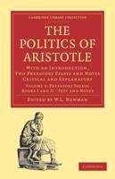Prefatory Essays; Books I and II - Text and Notes Politics of Aristotle