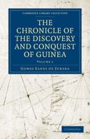 Chapters I-XL. The Chronicle of the Discovery and Conquest of Guinea