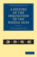 A History of the Inquisition of the Middle Ages - Volume 3