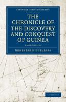 The Chronicle of the Discovery and Conquest of Guinea 2 Volume Paperback Set