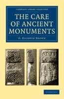 The Care of Ancient Monuments: An Account of Legislative and Other Measures Adopted in European Countries for Protecting Ancient Monuments, Objects a