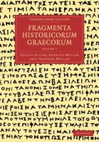 Fragmenta Historicorum Graecorum - Volume 1