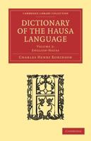 English-Hausa. Dictionary of the Hausa Language
