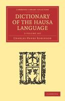 Dictionary of the Hausa Language 2 Volume Paperback Set