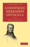 Godofredi Hermanni Opuscula - Volume 1