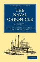The Naval Chronicle: Volume 29, January-July 1813