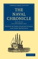 The Naval Chronicle: Volume 30, July-December 1813