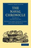 The Naval Chronicle: Volume 33, January-July 1815