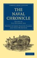 The Naval Chronicle: Volume 36, July-December 1816