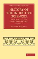 History of the Inductive Sciences - Volume 2