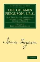 Life of James Ferguson, F. R. S