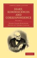 Diary, Reminiscences and Correspondence - Volume 2