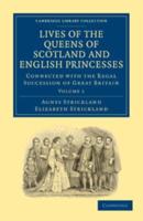 Lives of the Queens of Scotland and English Princesses