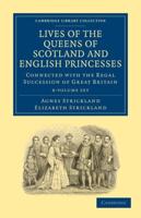 Lives of the Queens of Scotland and English Princesses 8 Volume Paperback Set