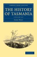 The History of Tasmania 2 Volume Set