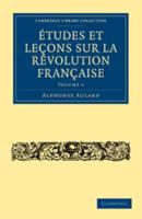 Études Et Leçons Sur La Révolution Française