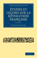 Études et leçons sur la Révolution Française - Volume             7