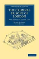 The Criminal Prisons of London