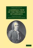 A General View of the Writings of Linnaeus